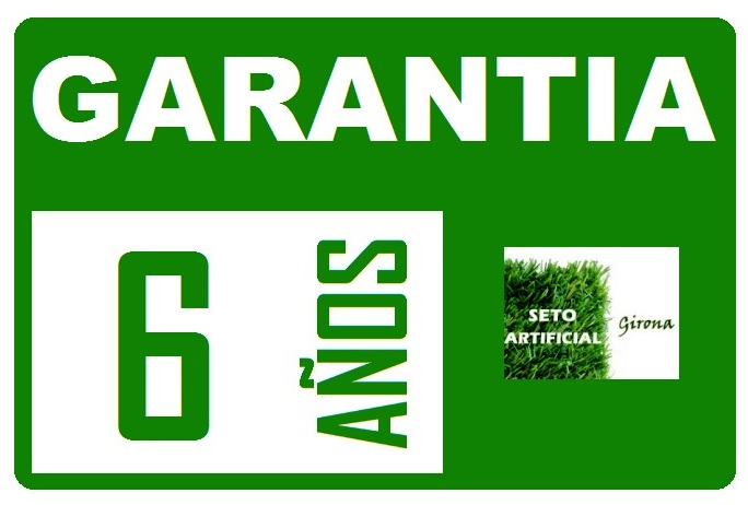 Garantía Seto Artificial Girona 6 años